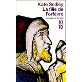 La fille de l'orf�vrepar Kate Sedley