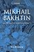  : Mikhail Bakhtin: An Aesthetic for Democracy