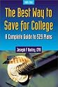 The Best Way to Save for College 2001/2002: A Complete Guide to 529 Plans