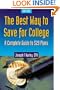 The Best Way to Save for College : A Complete Guide to 529 Plans