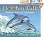 Dolphin Talk: Whistles, Clicks, and Clapping Jaws (Let's-Read-and-Find-Out Science 2)