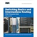 Switching Basics and Intermediate Routing CCNA 3 Companion Guide (Cisco Networking Academy)
