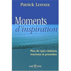 Moments d'inspiration. Citations, maximes, proverbes
