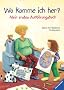 Wo komme ich her?: Mein erstes Aufkl�rungsbuch
