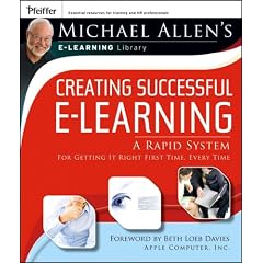 Creating Successful E-Learning: A Rapid System for Getting It Right First Time, Every Time: Rapid Prototyping (Pfeiffer Essential Resources for Training and HR Professionals)
