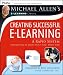 Creating Successful E-Learning: A Rapid System for Getting It Right First Time, Every Time: Rapid Prototyping (Pfeiffer Essential Resources for Training and HR Professionals)
