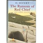 The Ransom of Red Chief & Other Stories by O' Henry book cover
