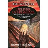 Deliver Us From Evilby Ravi Zacharias