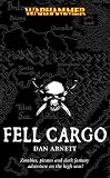 Fell Cargo (Warhammer Novels)