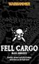 Fell Cargo (Warhammer Novels)