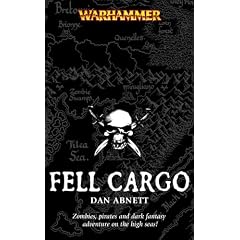 Fell Cargo (Warhammer Novels)