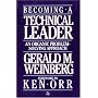 Becoming a Technical Leader: An Organic Problem-solving Approach