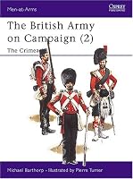 British Army On Campaign (2) 1854-56 : The Crimea (Men at Arms Series, 196)