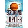 Exploring Jupiter: The Astrological Key to Progress, Prosperity & Potential