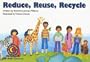 Reduce, Reuse, Recycle (Learn to Read Science Series)