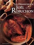 Les Dimanches de Jo�l Robuchon