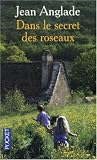 Dans les secret des roseaux