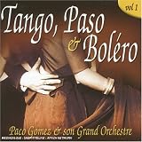 Revue Paco Gomez  / Tango Paso & Bolero, Vol. 1