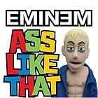 Click here to buy Ass Like That by  Eminem .