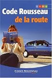 Revue Codes Rousseau  / Code Rousseau de la route 2004