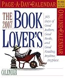 The Book Lover's Page-A-Day Calendar 2007: 365 Days of Good Authors, Good Books, and Good Reading. Anytime, Anyplace