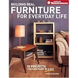 Building Real Furniture for Everyday Life (Popular Woodworking)