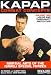 KAPAP Combat Concepts Vol. 2: Martial Arts of The Isreali Special Forces - Holds and ...