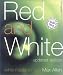 Red and White: Wine Made Simple