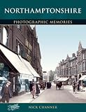 Northamptonshire (Photographic Memories)