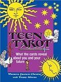 Teen Tarot: What the Cards Reveal About You and Your Future