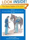 The Horse Soldier 1851-1880: The Frontier, the Mexican War, the Civil War, the Indian Wars