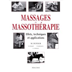 Massages et massoth�rapie: Effets, techniques et applications