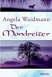 Der Mondreiter - Angela Waidmann