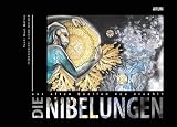 : Die Nibelungen. Nach alten Quellen neu erzählt
