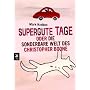 Supergute Tage oder Die sonderbare Welt des Christopher Boone