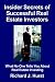 Insider Secrets of Successful Real Estate Investors: What No One Tells You About Real Estate Investing