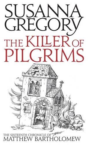 The Killer of Pilgrims (Matthew Bartholomew Chronicles)