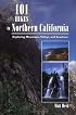 101 Hikes in Northern California: Exploring Mountains, Valleys, and Seashore (101 Hikes)