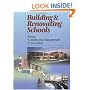 Building & Renovating Schools: Design, Construction Management, Cost Control