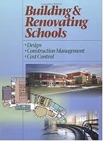 Building & Renovating Schools: Design, Construction Management, Cost Control