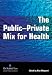 Book The Public-Private Mix For Health
