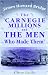 Check out The \'Carnegie Millions and the Men Who Made Them\': Being the Inside History of the Carnegie Steel Company