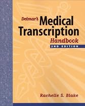 Delmar's Medical Transcription Handbook