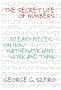 The Secret Life of Numbers: 50 Easy Pieces on How Mathematicians Work and Think