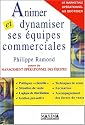 Animer et dynamiser ses &eacute;quipes commerciales : Le marketing op&eacute;rationnel au quotidien
