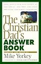 The Christian Dad's Answer Book