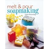 Melt & Pour Soapmaking