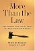 More Than The Law: Behavioral And Social Facts In Legal Decision Making (Law and Public Policy: Psychology and the Social Sciences) by Peter W. English ISBN 1591472555