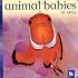 Animal Babies in Seas (Animal Babies)