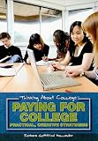 Paying for College: Practical, Creative Strategies (Thinking About College)